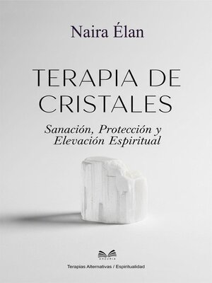 cover image of Terapia de Cristales--Sanación, Protección y Elevación Espiritual